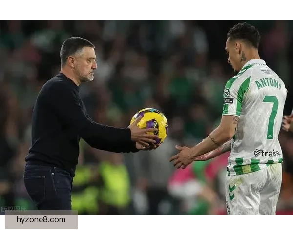 伊斯科力挺贝蒂斯众筹也要留住安东尼打造核心阵容新赛季计划蓝图